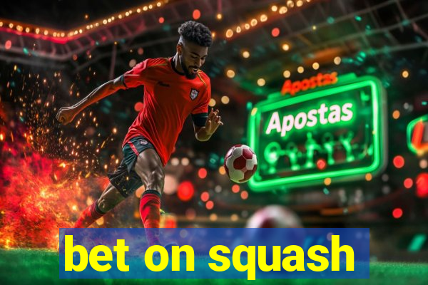 bet on squash