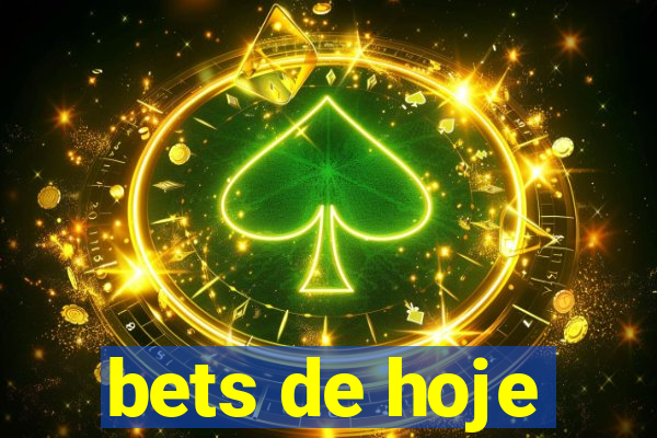 bets de hoje