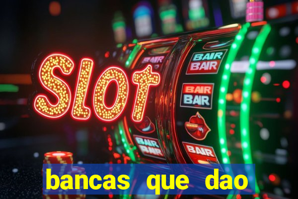 bancas que dao bonus no cadastro