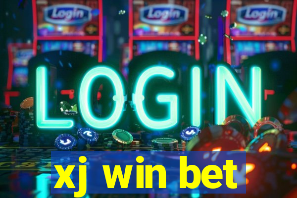 xj win bet