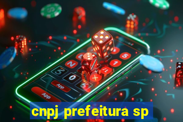 cnpj prefeitura sp