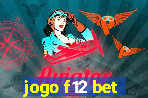 jogo f12 bet