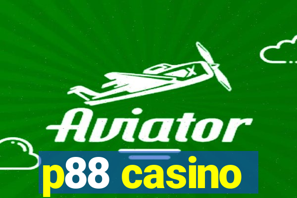 p88 casino