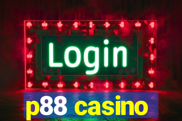 p88 casino