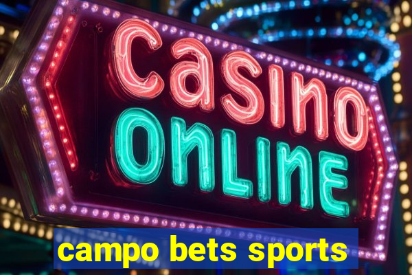 campo bets sports