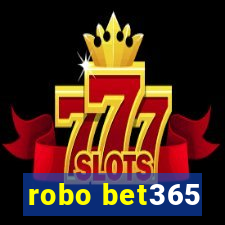 robo bet365