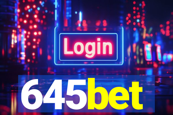 645bet