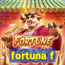 fortuna f