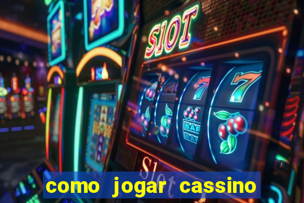 como jogar cassino no esporte da sorte