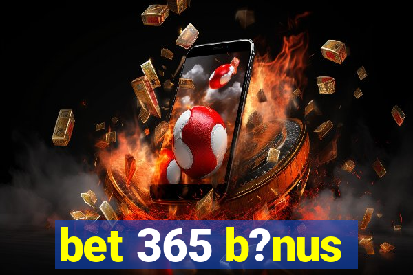 bet 365 b?nus