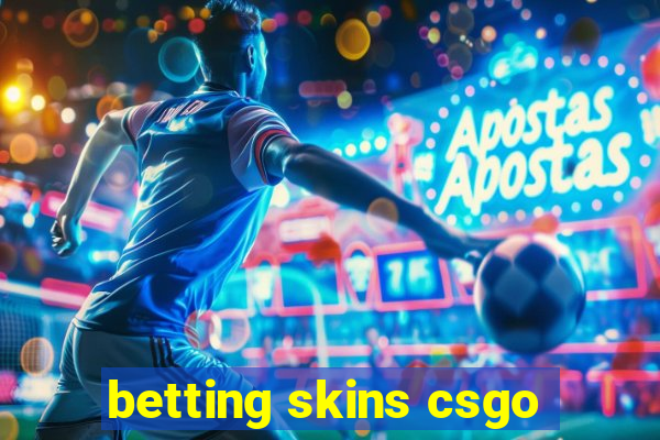 betting skins csgo