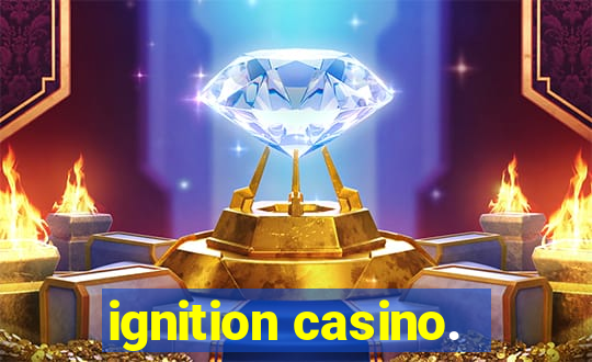 ignition casino.