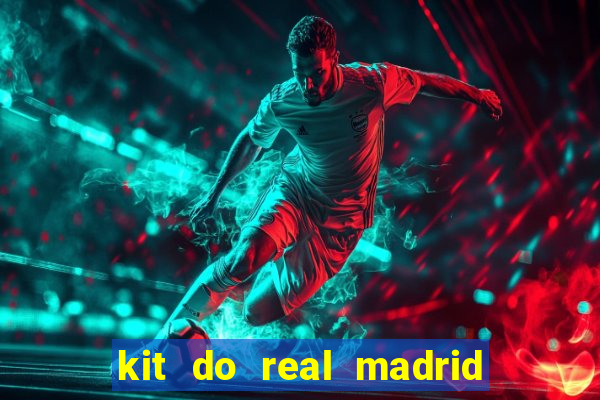 kit do real madrid no dls