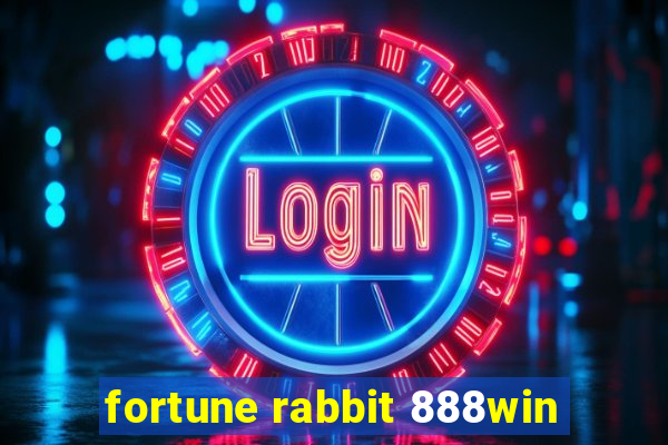 fortune rabbit 888win