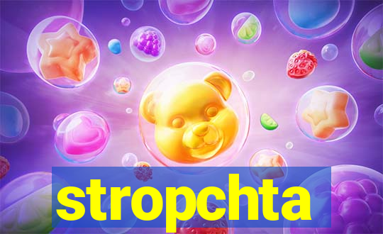 stropchta