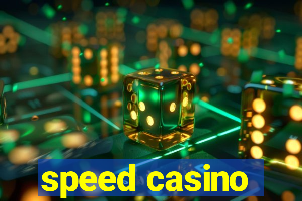 speed casino