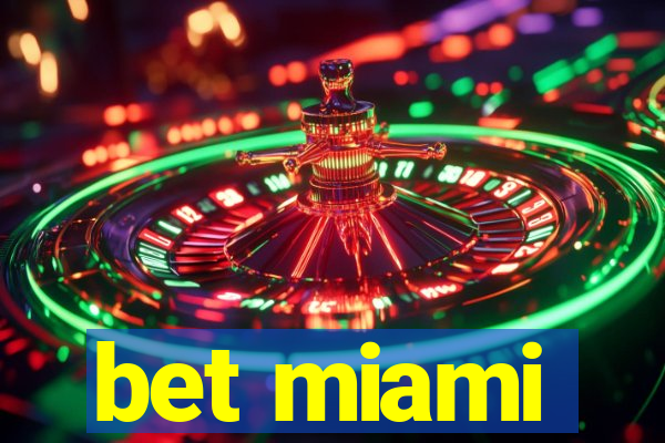 bet miami