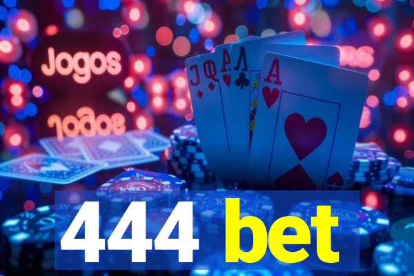 444 bet