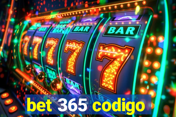 bet 365 codigo