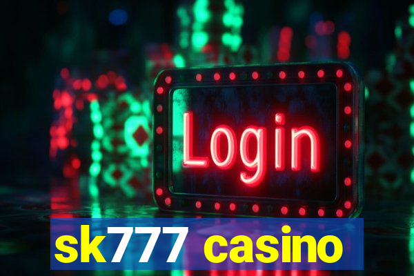 sk777 casino