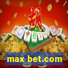 max bet.com