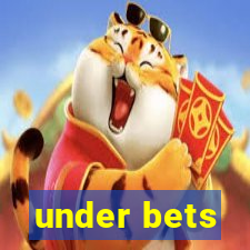 under bets