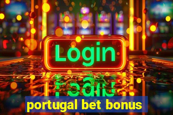 portugal bet bonus