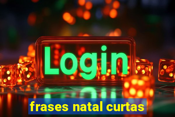 frases natal curtas