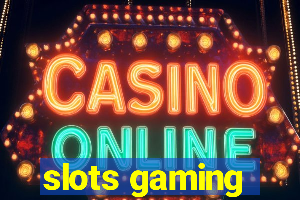 slots gaming