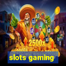 slots gaming