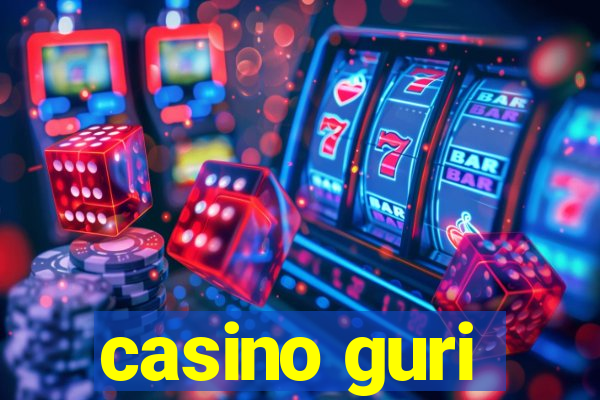 casino guri