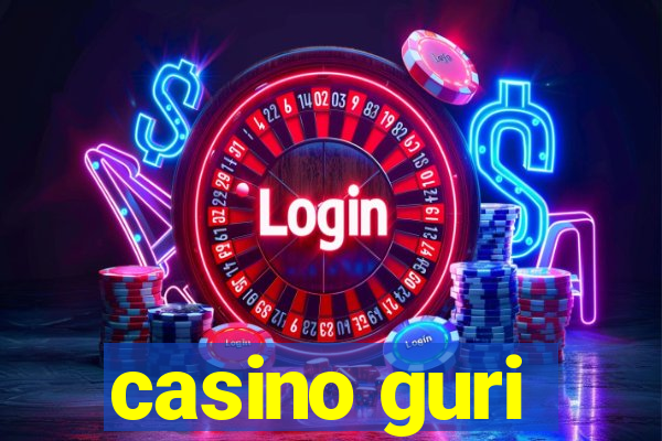 casino guri