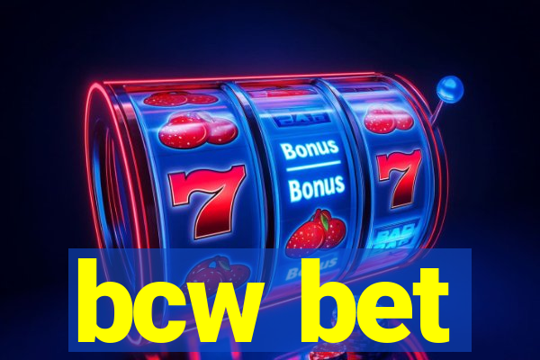 bcw bet