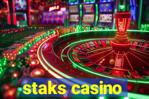 staks casino