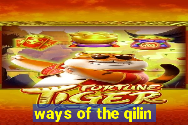 ways of the qilin