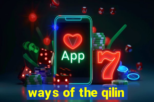 ways of the qilin