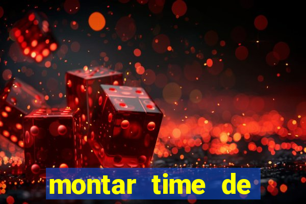 montar time de futebol online