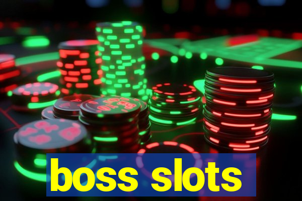 boss slots