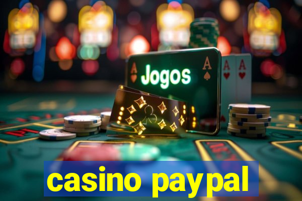 casino paypal