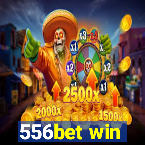 556bet win