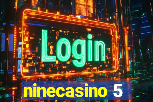 ninecasino 5