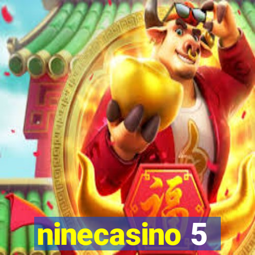 ninecasino 5