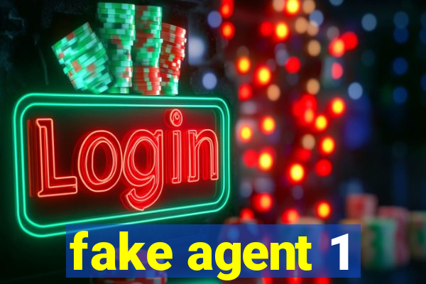 fake agent 1