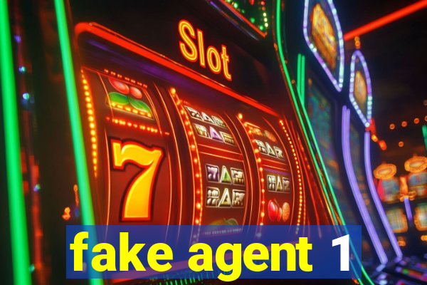 fake agent 1