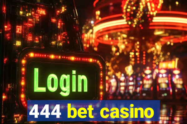 444 bet casino