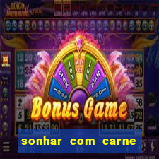 sonhar com carne de porco jogo do bicho