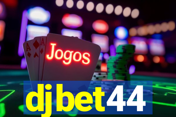 djbet44