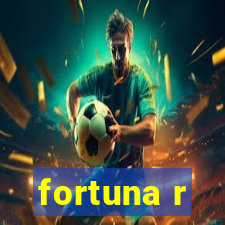 fortuna r