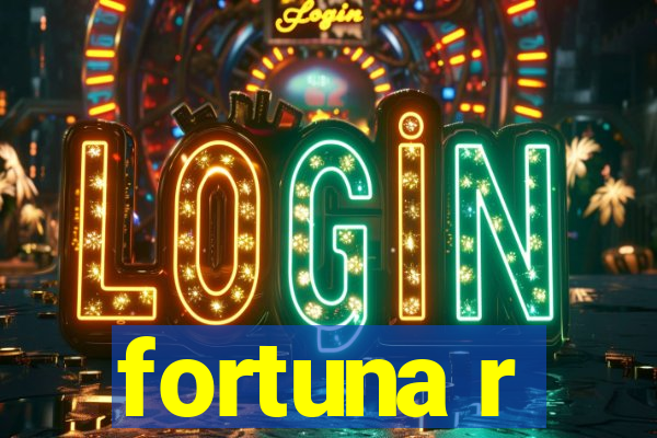 fortuna r