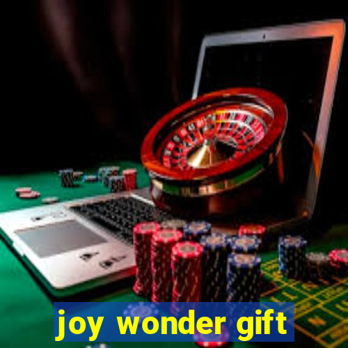 joy wonder gift